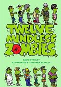 Twelve Mindless Zombies (en Inglés)