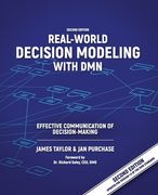 Real-World Decision Modeling with DMN: Effective Communication of Decision-Making (en Inglés)