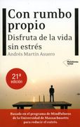 Con Rumbo Propio: Disfruta de la Vida sin Estrés