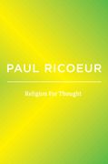 Religion For Thought. Writings and Lectures, Volume 5