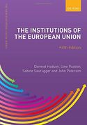 The Institutions of the European Union (New European Union Series) 