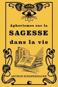 Aphorismes sur la sagesse dans la vie (en Francés)