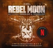Rebel Moon: Wolf: Ex Nihilo: Cosmology & Technology (en Inglés)