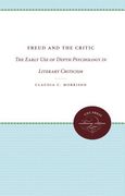 freud and the critic: the early use of depth psychology in literary criticism (en Inglés)