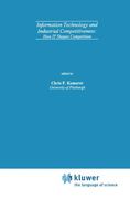 information technology and industrial competitiveness: how it shapes competition