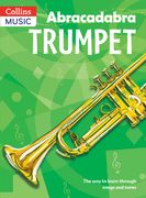Abracadabra Trumpet (Pupil's Book): The Way to Learn Through Songs and Tunes (en Inglés)
