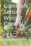 Common Sense Weight Control 