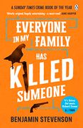 Everyone in my Family has Killed Someone 
