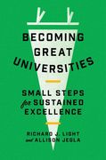 Becoming Great Universities: Small Steps for Sustained Excellence (en Inglés)