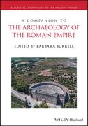 A Companion to the Archaeology of the Roman Empire, 2 Volume Set (en Inglés)