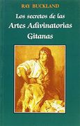 Secretos De Las Artes Adivinatorias Gitanas ;los