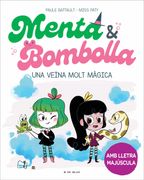 Menta i Bombolla 2 - una Vena Molt Magica