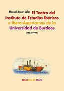 El Teatro del Instituto de Estudios Ibéricos e Ibero-Americanos de la Universidad de Burdeos (1962-1977): 43 (Biblioteca del Exilio, Col. Anejos)