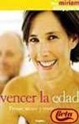 Vencer la edad (Libros Ilustrados (grijalbo)) (in Spanish)
