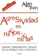 Agresividad en Niños y Niñas: Ayudas, Tratamiento y Apoyos en la Familia y en la Escuela