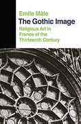 The Gothic Image: Religious art in France of the Thirteenth Century (Icon Editions) (en Inglés)