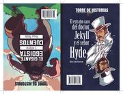 El gigante egoista y otros cuentos / El extraño caso del doctor Jekyll y el señor Hyde