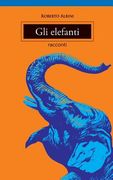 Gli Elefanti (in Italian)