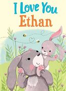I Love you Ethan