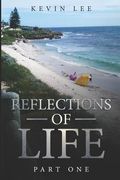 Reflections of Life: Part One (en Inglés)