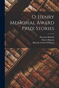 O. Henry Memorial Award Prize Stories (en Inglés)