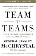 Team of Teams. New Rules of Engagement in a Complex World 