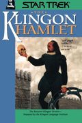 the klingon hamlet, prince of denmark,the restored klingon version