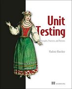 Unit Testing Principles, Practices, and Patterns (en Inglés)