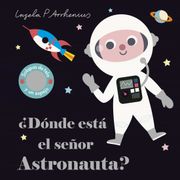 Donde Esta el Señor Astronauta? (Solapas de Tela y un Espejo)