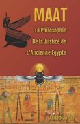 Maat, La Philosophie de la Justice de L'Ancienne Egypte (in French)