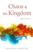 Chaos and the Kingdom de Nathanael Vissia(Createspace) (en Inglés)