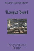 Thoughts Book 1: For Rhyme and Reason (en Inglés)