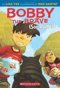 bobby the brave (sometimes) (en Inglés)