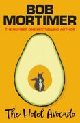 The Hotel Avocado: The Sequel to The Satsuma Complex (en Inglés)