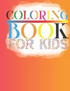 Coloring Book For Kids: Amazing Fun Color Book for Kids Ages 8-12, Contains 42 Page Unique Designs Large 8.5x11