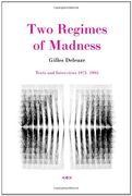 Two Regimes of Madness: Texts and Interviews 1975-1995 (Semiotext(E) (en Inglés)