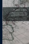 Plant Lists: Colombia, Chile, Peru, and Brazil, 1922-1939 (en Inglés)