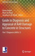 Guide to Diagnosis and Appraisal of AAR Damage to Concrete in Structures: Part 1 Diagnosis (AAR 6.1) (en Inglés)