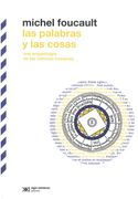 Las Palabras y las Cosas. Una Arqueología de las Ciencias Humanas
