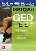 McGraw-Hill Education Short Course for the GED Test, Third Edition (en Inglés)