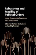 Robustness and Fragility of Political Orders (en Inglés)