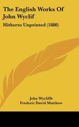 the english works of john wyclif: hitherto unprinted (1880) (en Inglés)