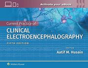 Current Practice of Clinical Electroencephalography (en Inglés)