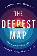 The Deepest Map: The High-Stakes Race to Chart the World's Oceans (en Inglés)