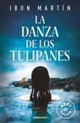 La Danza de los Tulipanes (Inspectora ane Cestero 1) - Ibon Martin - Libro Físico