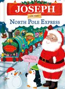 Joseph on the North Pole Express (en Inglés)