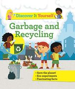 Discover it Yourself: Garbage and Recycling (en Inglés)