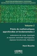 Précis de Mathématiques Approfondies et Fondamentales 2 [Broché] Henri Bourlès