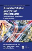Distributed Situation Awareness in Road Transport: Theory, Measurement, and Application to Intersection Design (en Inglés)