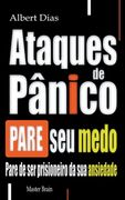 Ataques de pânico Pare seu medo (en Portugués)